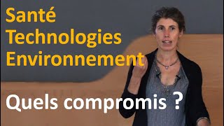 Santé Technologies Environnement  Quels compromis éthiques   Valérie dAcremont [upl. by Lazes]