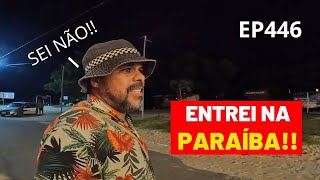 PRIMEIRAS IMPRESSÕES DA PARAIBA Chegamos em Pitimbu EP 446 [upl. by Marlyn304]