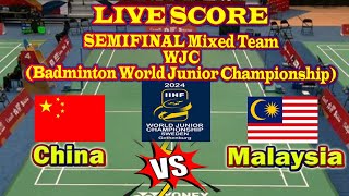 LIVE SCORE SEMIFINAL CHINA VS MALAYSIA MIXED TEAM WJC 2024 [upl. by Cozmo163]