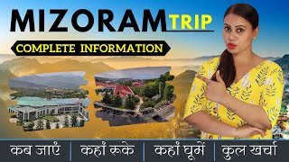 Mizoram Trip Complete Information  Mizoram Tour Guide amp Plan  Aizawl Mizoram Top Tourist Places [upl. by Eveivaneg]