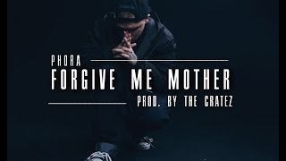 Phora  Forgive Me Mother Lyrics [upl. by Yursa371]