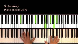 So Far Away Piano chords work [upl. by Carleton]