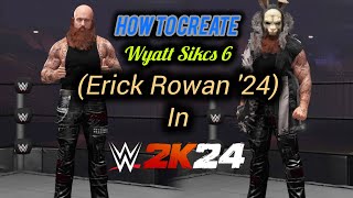 WWE 2K24  How to create Wyatt Sicks 6 Erick Rowan [upl. by Yl]