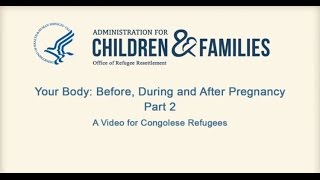 For Congolese Refugees Your Body Before During and After Pregnancy Part 2 [upl. by Ynot275]