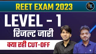 REET Level  01 Result जारी  क्या रही कट ऑफ  reet l 1 cut off 2023  Reet Level 1 Result 2023 [upl. by Lleraj]