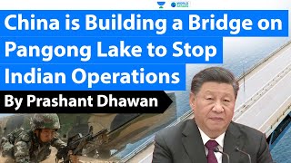 China is Building a Bridge on Pangong Lake to Stop Indian Operations [upl. by Avi606]