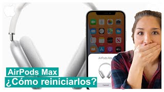 AirPods Max ¿Cómo reiniciar los AirPods Max [upl. by Eseenaj]