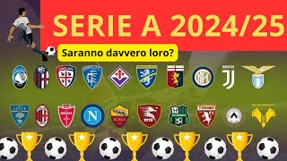 Le Formazioni BOMBA della Serie A 202425 Chi Saranno i Titolarissimi [upl. by Greggory219]