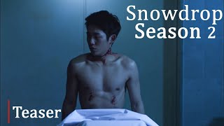 Snowdrop Season 2  TEASER  Concept Version [upl. by Giwdul]