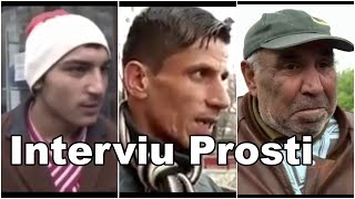 Interviuri Cu Prosti 2  Cele Mai Tari Interviuri  REUPLOAD [upl. by Shaefer]