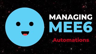 Managing MEE6  Automations [upl. by Eltsyek]