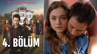 Bir Aşk Hikayesi 4 Bölüm [upl. by Cos]