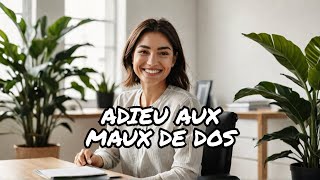 Adieu aux Maux de Dos  Corrigez Votre Position Assise dès Aujourdhui [upl. by Ilojna]