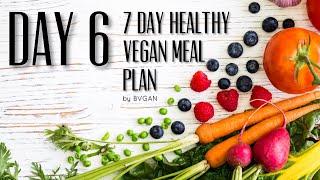 7 DAY HEALTHY VEGAN MEAL PLAN  DAY 6  Vegan Michele [upl. by Noskcaj923]