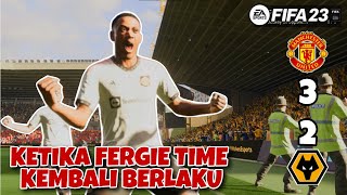 SEKETIKA FERGIE TIME BERLAKU KEMBALI DI KANDANG WOLVES GAMEPLAY FIFA 23 INDONESIA fifa23 [upl. by Naehgem331]