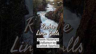 Queen Victoria’s Influence on Scottish Tourism Reekie Linn Falls history scottishhistory [upl. by Elita]