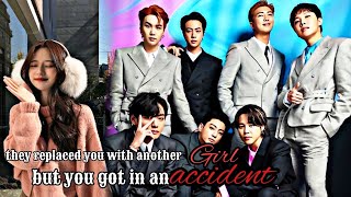 they replaced you with another girl but you got in an accidentBTS oneshot [upl. by Wilkey]