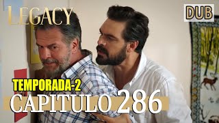 Legacy Capítulo 286  Doblado al Español Segunda Temporada [upl. by Esela]