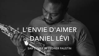 Lenvie daimer  Daniel Lévi Les Dix Commandements Sax Cover [upl. by Aihsekal]