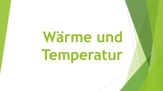 Physik Wärme und Temperatur einfach und kurz erklärt [upl. by Ekez]