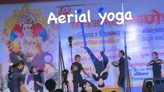 aerial yoga aerialyoga yogafly antigravity yoga ganeshutsav  video omaxe rudarpur [upl. by Erdnaet]