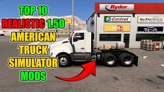 Top 10 Realistic Mods ATS 151  American Truck Simulator [upl. by Jarin750]