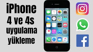 iPhone 4 vs 4s Modellerine Uygulama Yükleme  Whatsapp Facebook  Instagram vb [upl. by Ojadnama]