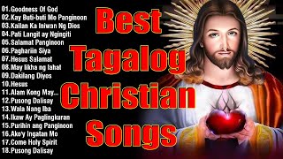 Soulful Tagalog Jesus Songs That Fill You With Peace🙏Uplifted Praise amp Worship Songs Collection [upl. by Naashar]