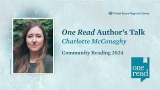 One Read Authors Talk With Charlotte McConaghy [upl. by Rozek968]