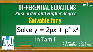 Equations solvable for y  10  First order and Higher degree  Differential Equations  In Tamil [upl. by Carny964]