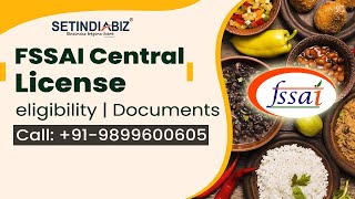 How to Apply FSSAI Central License in India  Document for central food License  Eligibility  Fees [upl. by Hasila369]