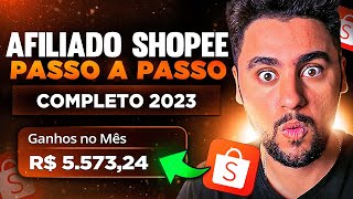 AFILIADO SHOPEE COMO SE TORNAR AFILIADO DA SHOPEE PASSO A PASSO Dinheiro online [upl. by Atnuahs]