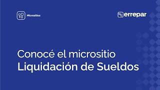 Conocé nuestro micrositio quotLiquidación de Sueldosquot [upl. by Haydon565]