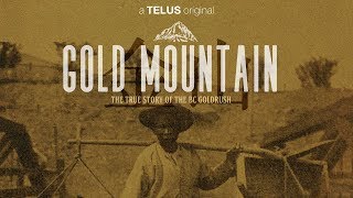 Gold Mountain The True Story of the BC Gold Rush [upl. by Lamag]