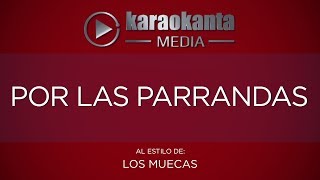 Karaokanta  Los Muecas  Por las parrandas [upl. by Yemane]