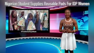 Nigerian Student Supplies Reusable Pads For Women In IDP Camps [upl. by Morehouse]