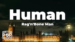 RagnBone Man  Human Lyrics [upl. by Aseram]