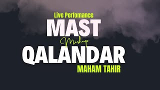 Mast Qalandar  Sufi Kalam  Live Performance  GCU  Maham Tahir  Mashup  2024 [upl. by Alyam]