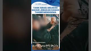 Detikdetik Menegangkan Hamas Pasang Bom Jebakan di Jabalia Teriak Takbir saat Tank Israel Meledak [upl. by Epolenep]