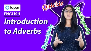 Introduction to Adverbs  Adverbs  Class 10 English [upl. by Eisdnyl319]