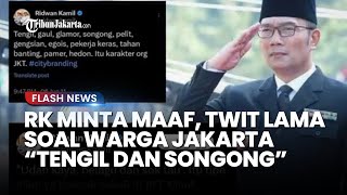 Ridwan Kamil Minta Maaf Twit Lama soal Warga Jakarta “Tengil dan Songong” Diungkit Lagi amp Viral [upl. by Ahgem20]