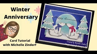 Winter Anniversary Card Tutorial with Michelle Zindorf [upl. by Katzman531]