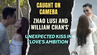 quotCaught on Camera Zhao Lusi and William Chans Unexpected Kiss in Loves Ambitionquot [upl. by Adnaloy]