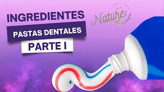 INGREDIENTES PASTAS DENTALES PARTE 1 [upl. by Jaquith]