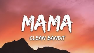 Clean Bandit  Mama Lyrics ft Ellie Goulding [upl. by Seena]