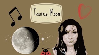 Taurus Moon The Prolific Soul [upl. by Atikehs]