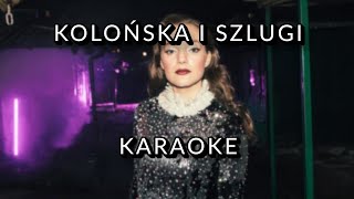 sanah  kolońska i szlugi do snu karaokeinstrumental [upl. by Otiragram843]