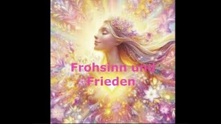 Frohsinn und Frieden [upl. by Borras]