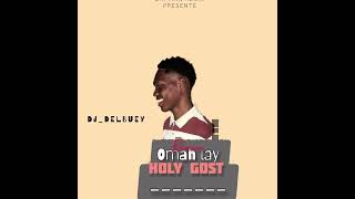 Remix Omah lay holy gost Dj Delbuey BALTHAZAR [upl. by Rairb]