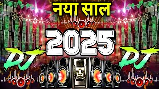 Dj Song 2025  Dj Gana 2025  Happy New Year 2025 Dj Remix  Hard Baas  कान फाड़ Saund Check 2025 [upl. by Kain]